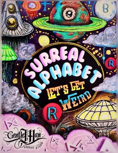 Coloring Book: Surreal Alphabet: Let's Get Weird!